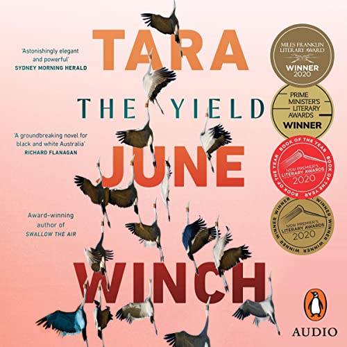 Cover of The Yield: Winner of the 2020 Miles Franklin Award
