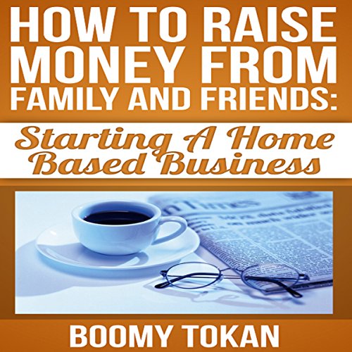 Cover of How to Raise Money from Family and Friends