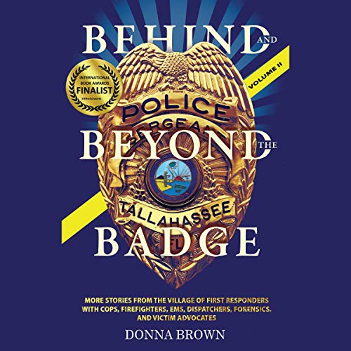 Cover of Behind and Beyond the Badge - Volume II