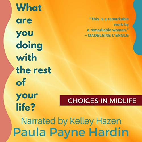 Cover of What Are You Doing with the Rest of Your Life?