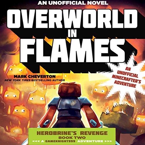 Cover of Overworld in Flames: An Unofficial Minecrafter’s Adventure