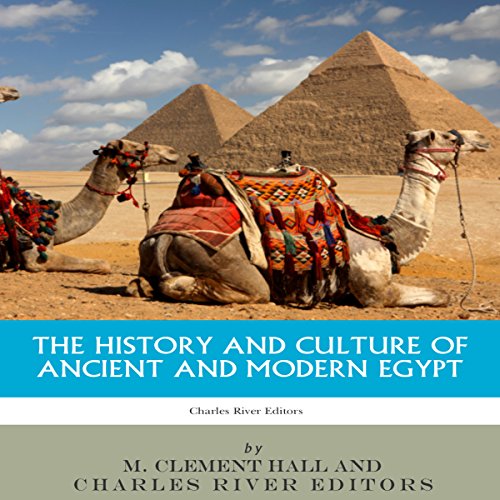 Cover of The History and Culture of Ancient and Modern Egypt