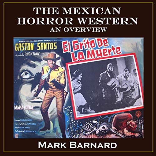 Cover of The Mexican Horror Western: An Overview