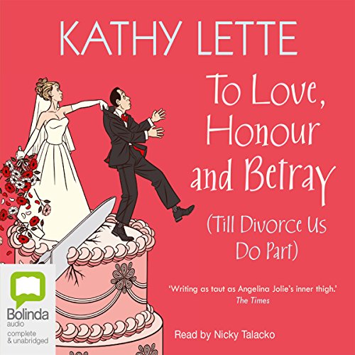 Cover of To Love, Honour and Betray