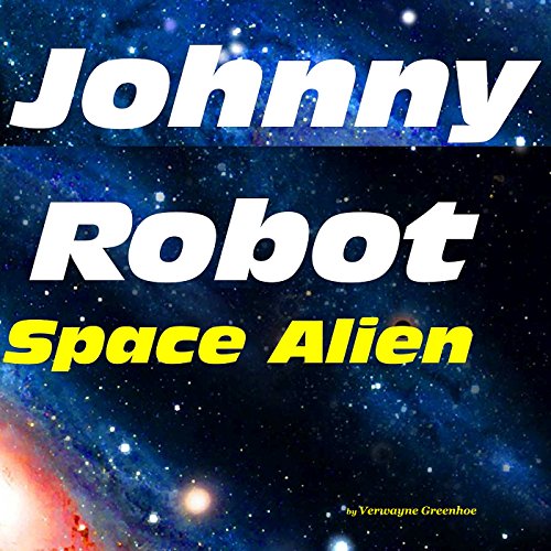 Cover of Johnny Robot - Space Alien