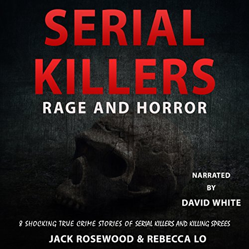 Cover of Serial Killers Rage and Horror
