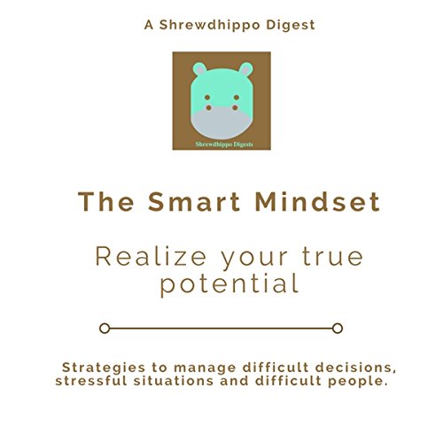 Cover of The Smart Mindset: Realize Your True Potential
