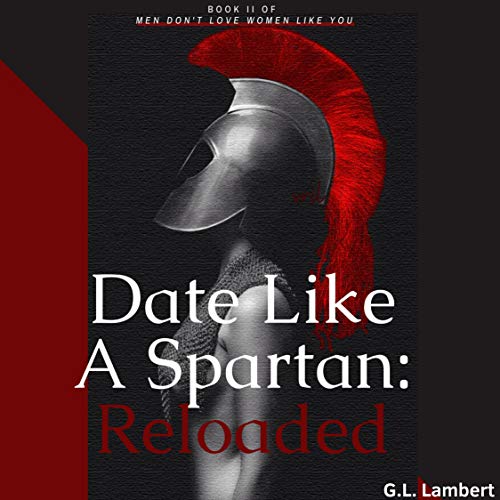Cover of Date like a Spartan: Reloaded (Updated & Expanded)