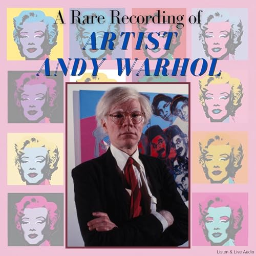 Cover of A Rare Recording of Artist Andy Warhol
