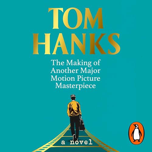 Cover of The Making of Another Major Motion Picture Masterpiece