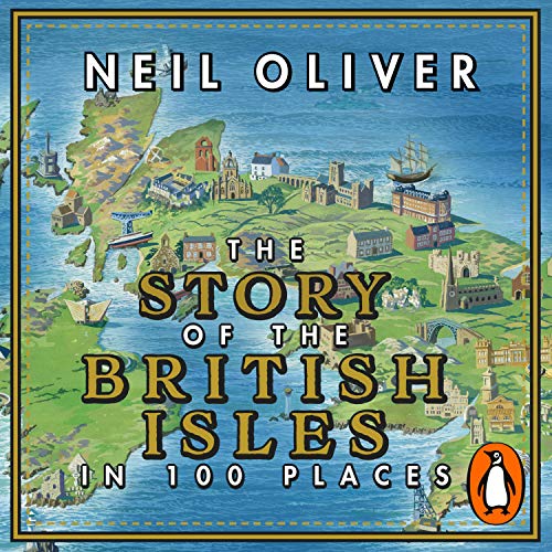 Cover of The Story of the British Isles in 100 Places