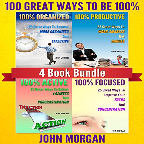 Cover of 100 Great Ways to Be 100%