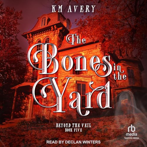 Cover of The Bones in the Yard