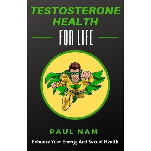 Cover of Testosterone Health: For Life