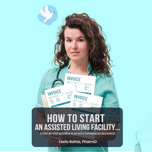 Cover of How to Start an Assisted Living Facility...