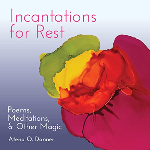Cover of Incantations for Rest