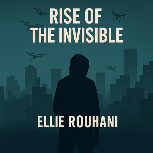Cover of Rise of the Invisible
