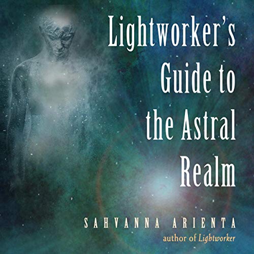 Cover of Lightworker's Guide to the Astral Realm