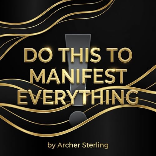 Cover of Do This to Manifest Everything