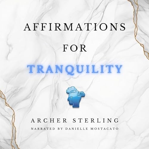 Cover of Affirmations for Tranquility