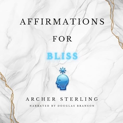 Cover of Affirmations for Bliss