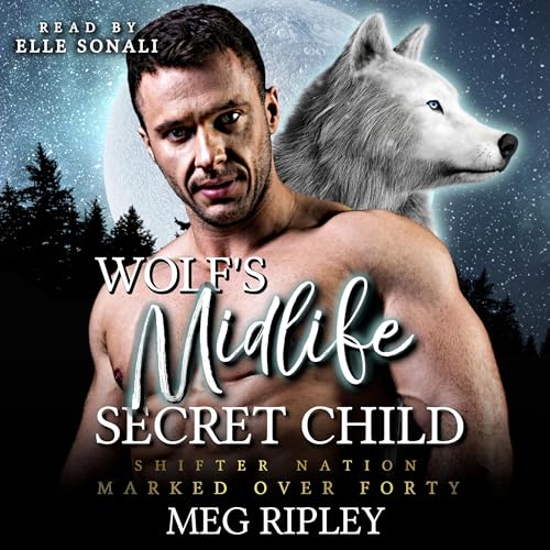 Cover of Wolf's Midlife Secret Child