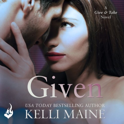Cover of Given: A Give & Take Novel (Book 3)