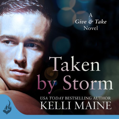 Cover of Taken By Storm: A Give & Take Novel (Book 2)