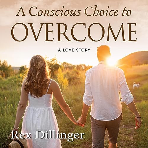 Cover of A Conscious Choice to Overcome