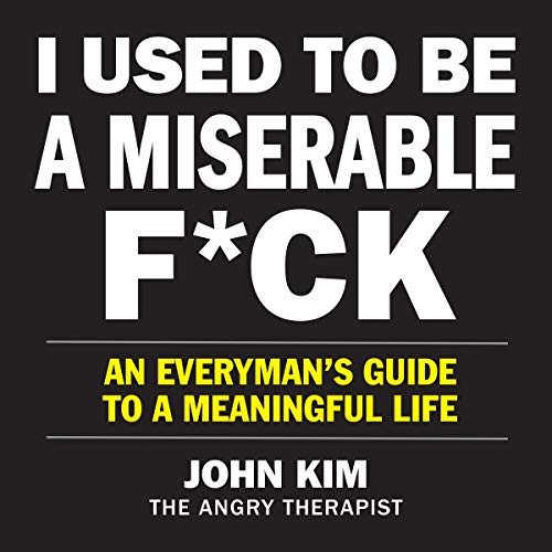 Cover of I Used to Be a Miserable F*ck