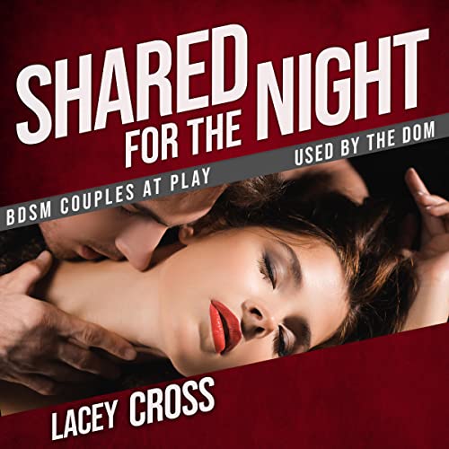 Cover of Shared for the Night