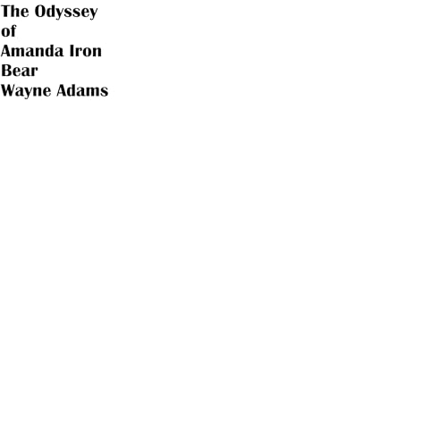 Cover of The Odyssey of Amanda Iron Bear