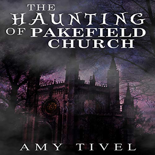 Cover of The Haunting of Pakefield Church