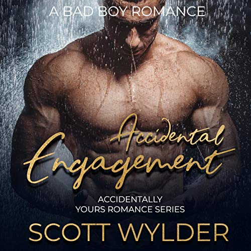 Cover of Accidental Engagement: A Bad Boy Romance