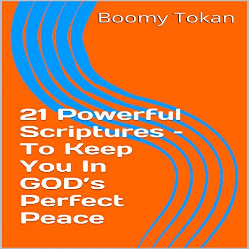 Cover of 21 Powerful Scriptures - to Keep You in God's Perfect Peace