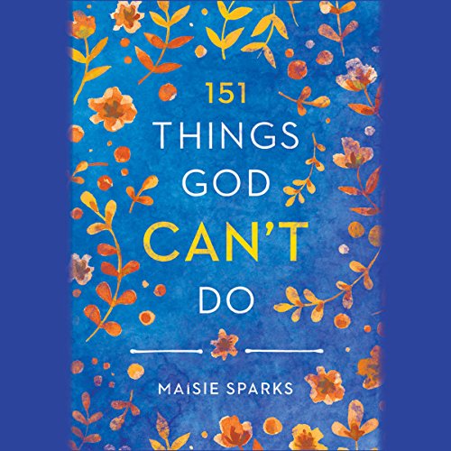 Cover of 151 Things God Can't Do