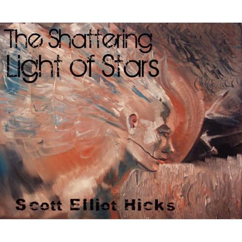 Cover of The Shattering Light of Stars