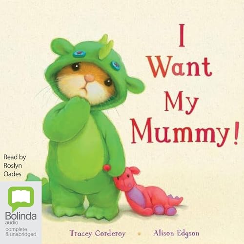 Cover of I Want My Mummy!