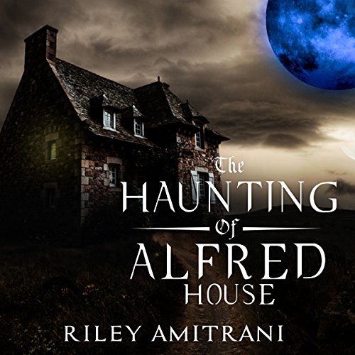 Cover of The Haunting of Alfred House