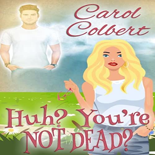 Cover of Huh? You're Not Dead?