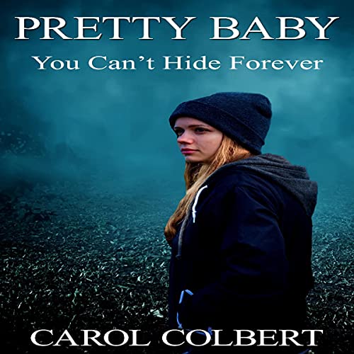 Cover of Pretty Baby: You Can't Hide Forever
