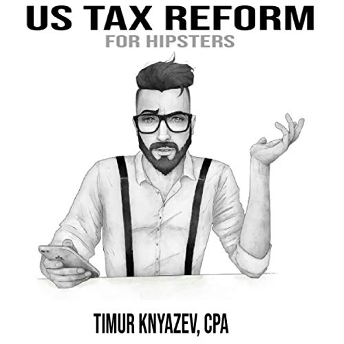 Cover of US Tax Reform for Hipsters