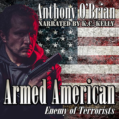 Cover of Armed American: Enemy of Terrorists
