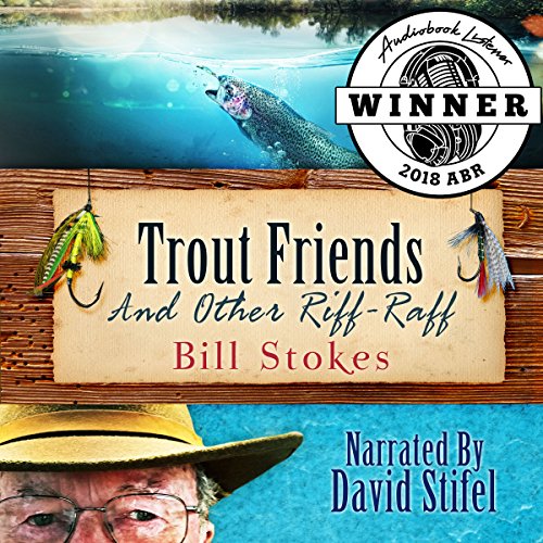 Cover of Trout Friends and Other Riff-Raff