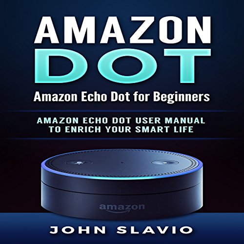 Cover of Amazon Dot: Amazon Echo Dot for Beginners
