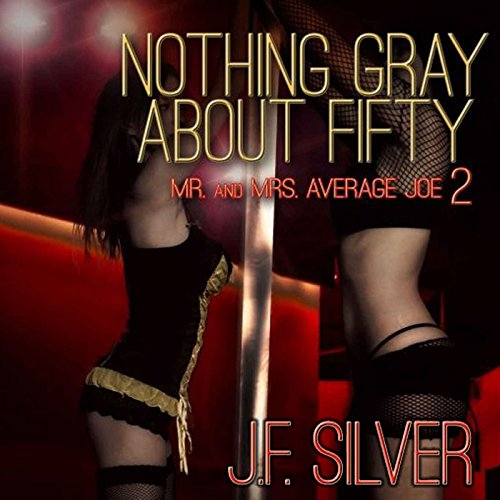 Cover of Nothing Gray About Fifty