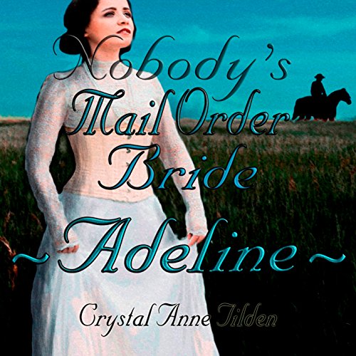 Cover of Nobody's Mail Order Bride: Adeline