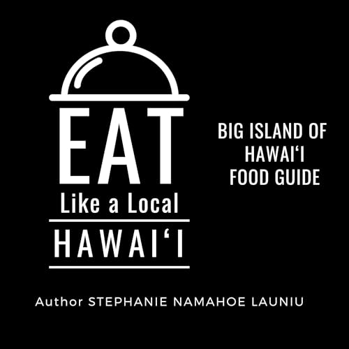Cover of Eat Like a Local: Big Island of Hawaii