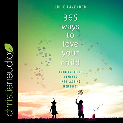 Cover of 365 Ways to Love Your Child
