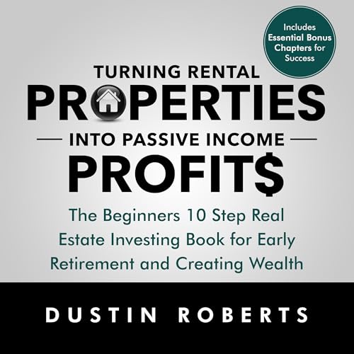 Cover of Turning Rental Properties into Passive Income Profit$